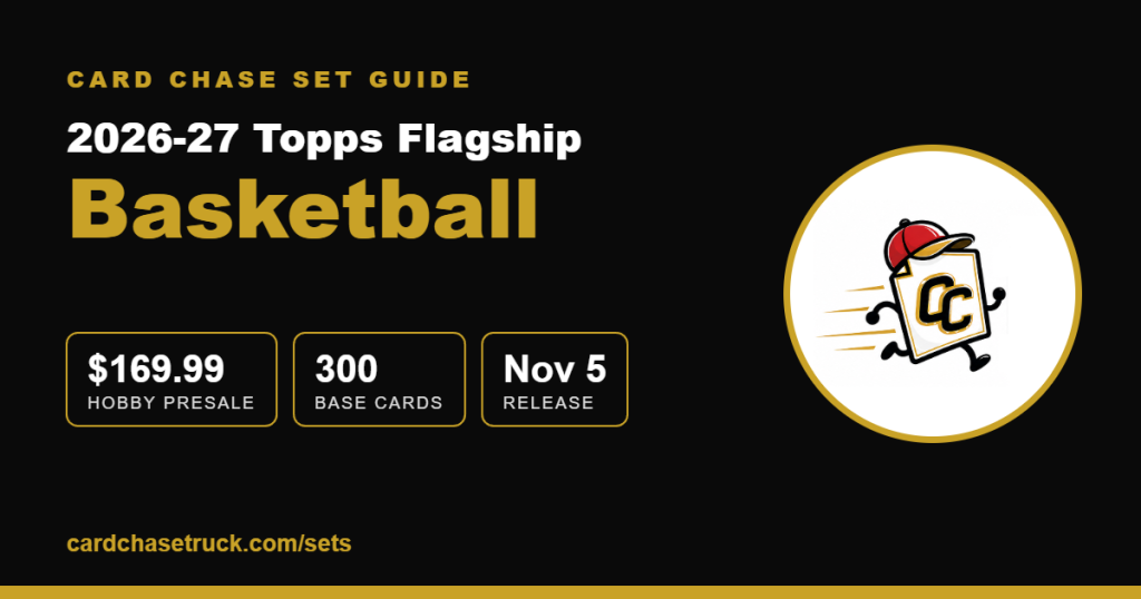 2026-27 Topps Flagship Basketball 2026-27 Topps Flagship Basketball set guide from Card Chase