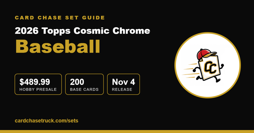 2026 Topps Cosmic Chrome Baseball set guide from Card Chase