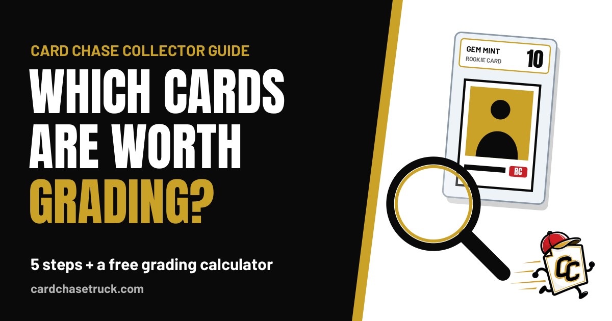 Which Cards Are Worth Grading? How to Pick the Winners From Your Pulls Graded rookie card in a slab next to a magnifying loupe, for the Card Chase guide to which cards are worth grading